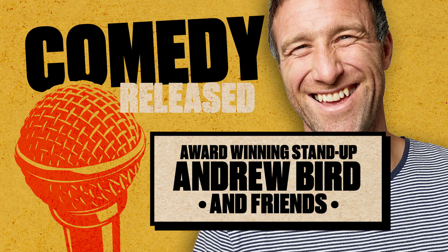 Headline act is Award Wining Comedian Andrew Bird at The Attic in Southampton