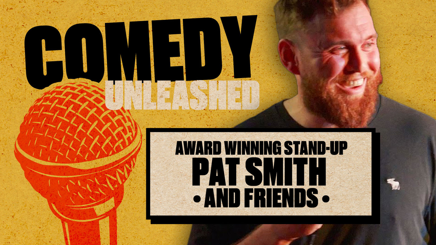 Headline act is Award Wining Comedian Pat Smith at The Attic in Southampton