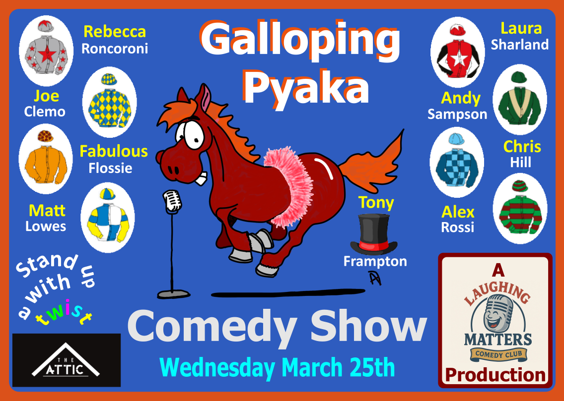 Galloping Pyaka Stand up Comedy at The Attic - Wednesday 25th March