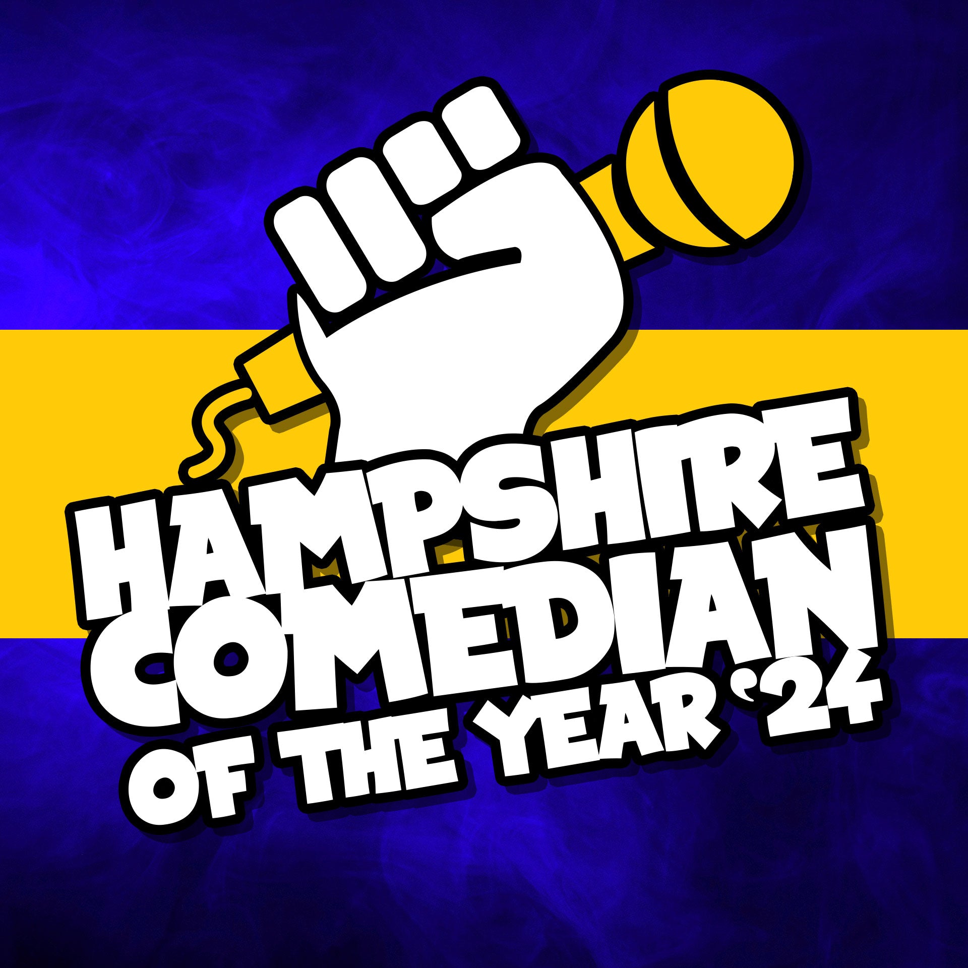 Hampshire Comedian of the Year, Grand Final - Saturday 25th May –  Southampton Comedy Club & Live Music Venue - The Attic