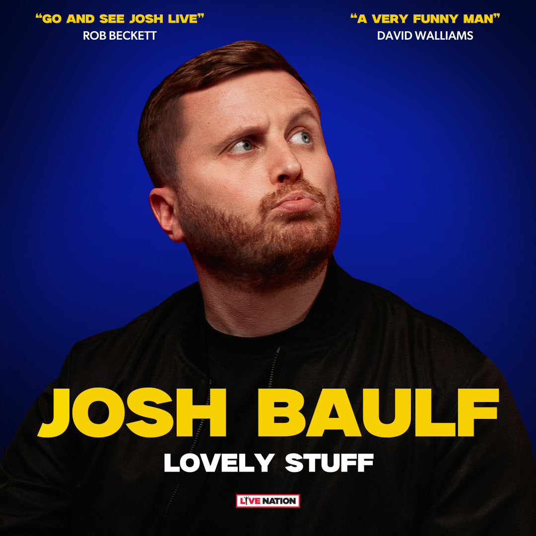 Josh Baulf Stand up Comedy Tour- Friday 17th April