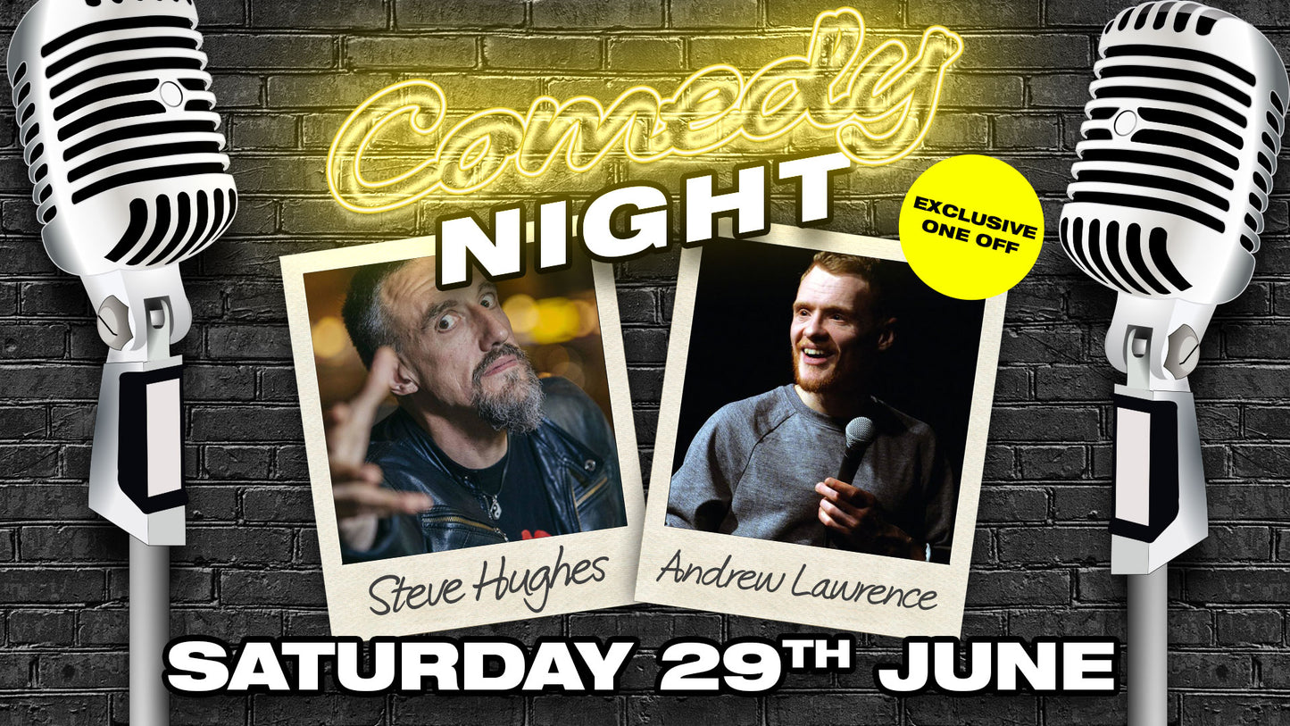 Steve Hughes & Andrew Lawrence in stand up comedy show in Southampton Saturday 29th June