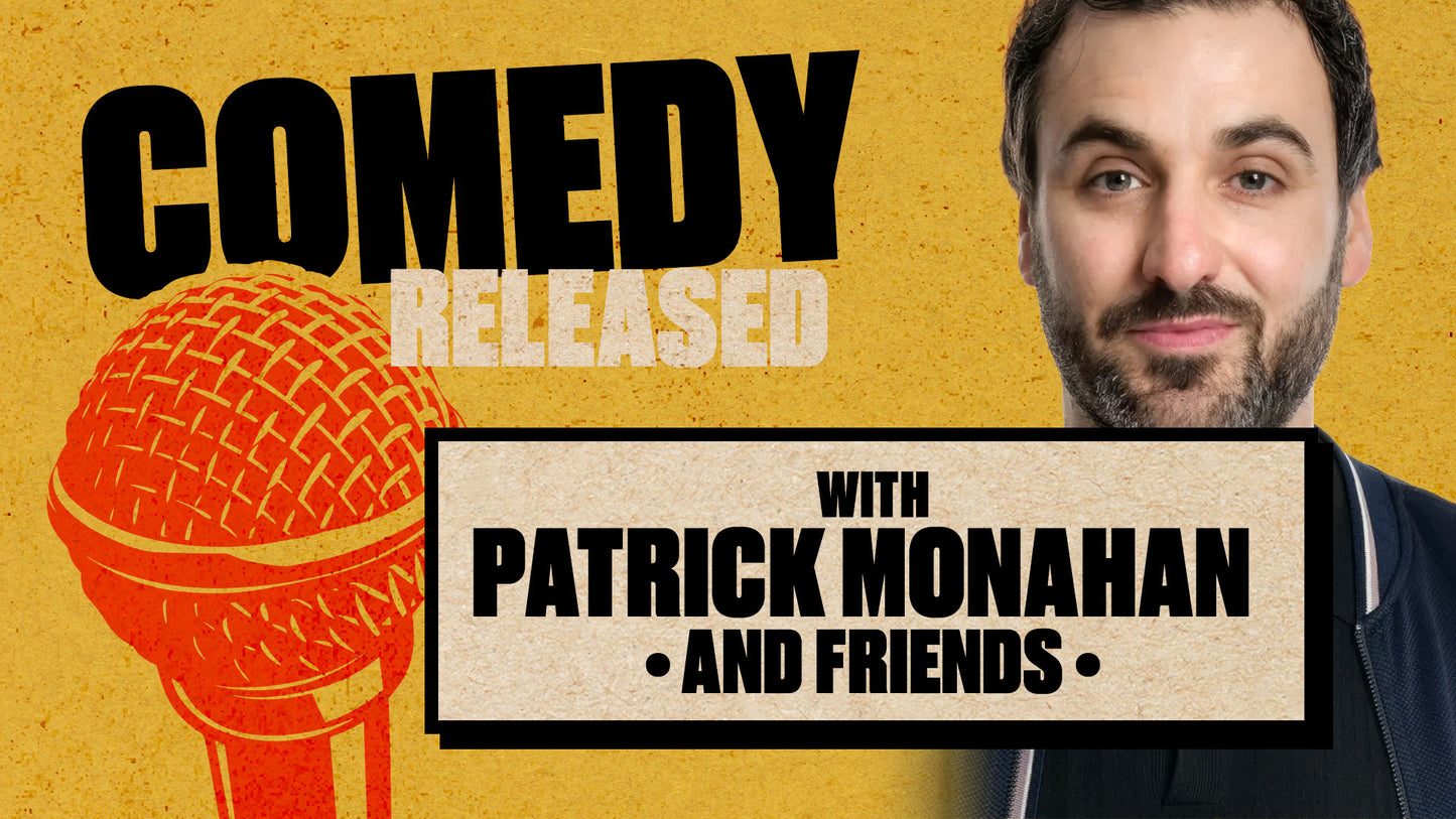Comedy Released with Headliner Patrick Monahan– Coming to The Attic 2, Southampton-Saturday 26th September