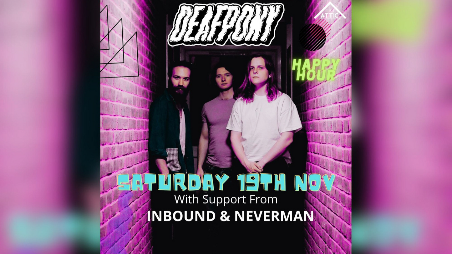 Deafpony - Saturday 19th November
