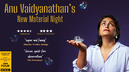 Anu Vaidyanathan Stand up Comedy Tour in southampton