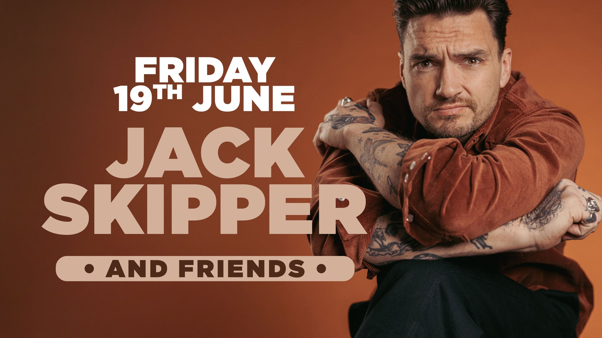 Jack Skipper for a night of Stand up comedy in Southampton- Friday 19th June
