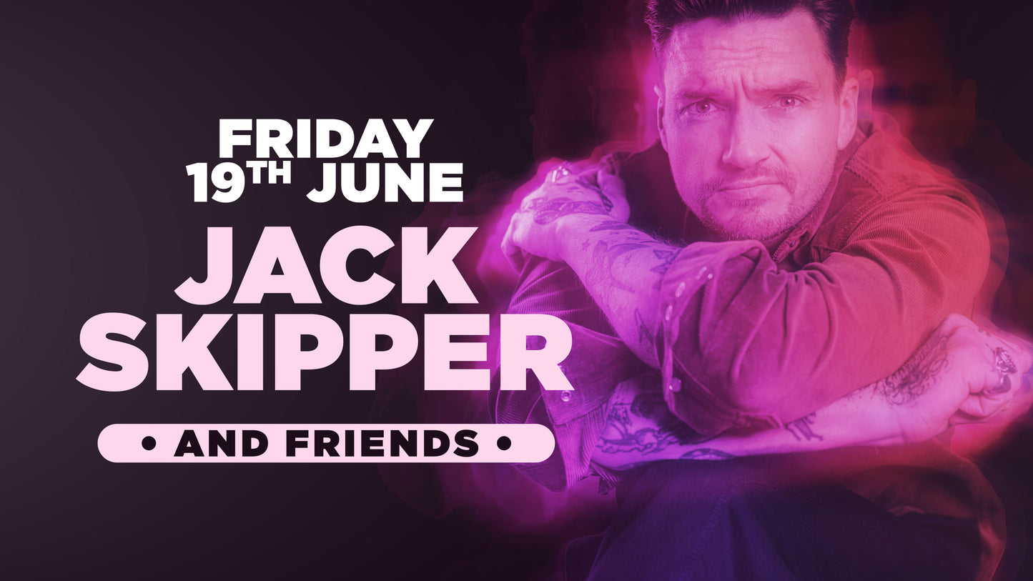 Jack Skipper & Friends Southampton - Friday 19th June 2026