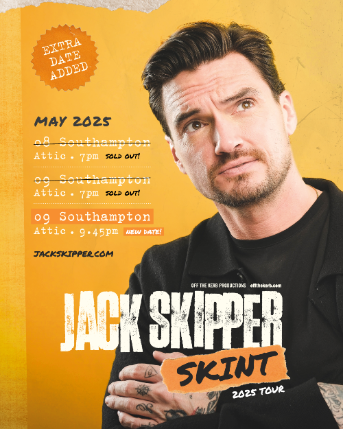 Jack Skippers tour Attic, Southampton - Friday 9th May Late evening show