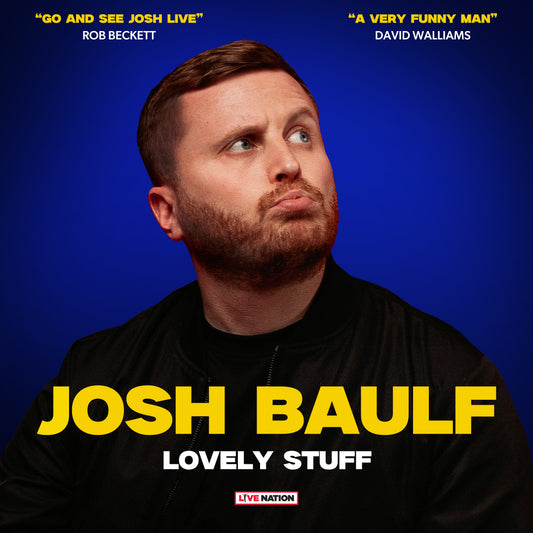 Josh Baulf Stand up Comedy Tour- Saturday 11th October