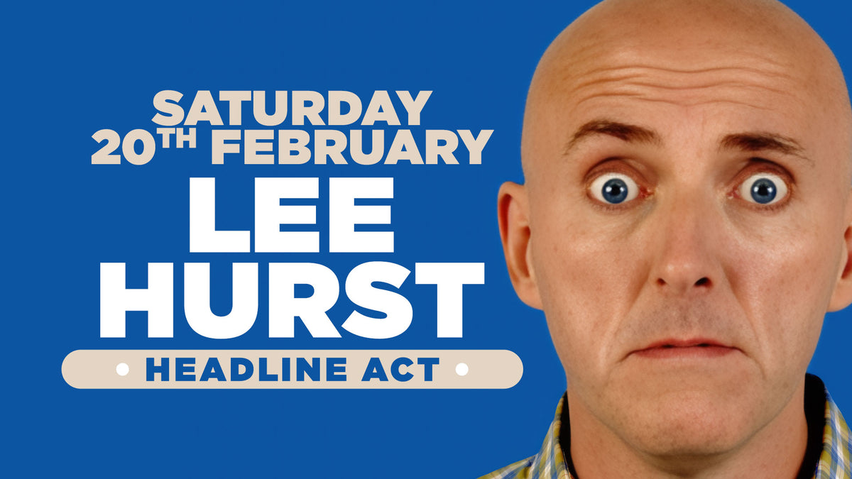 Stand up comedy in Southampton Lee Hurst at The Attic in Southampton Saturday 20th February 2027