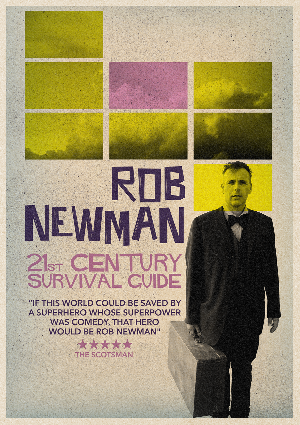 Rob Newman - 21st Century Survival Guide Stand Up Comedy in Southampton - Saturday 17th April