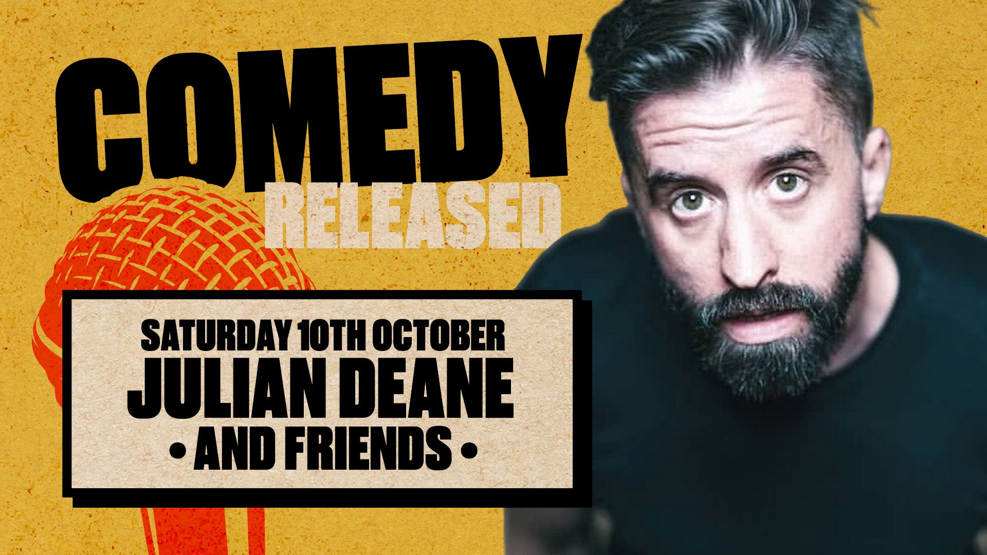 Stand up Comedy with Headliner Julian Deane - Saturday 10th October 2026