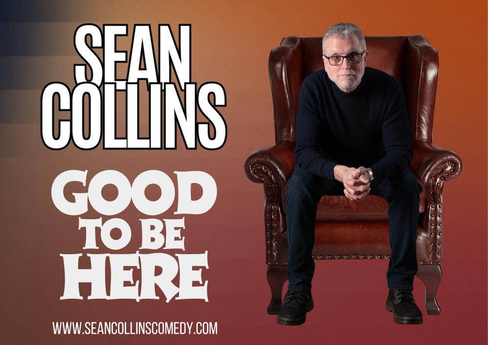 Sean Collins Comedy Stand up Tour - Friday 22nd January 2027 ...