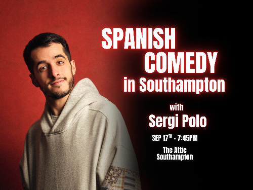 Spanish Comedy in Southampton - with Sergi Polo at The Attic- Thursday 17th September