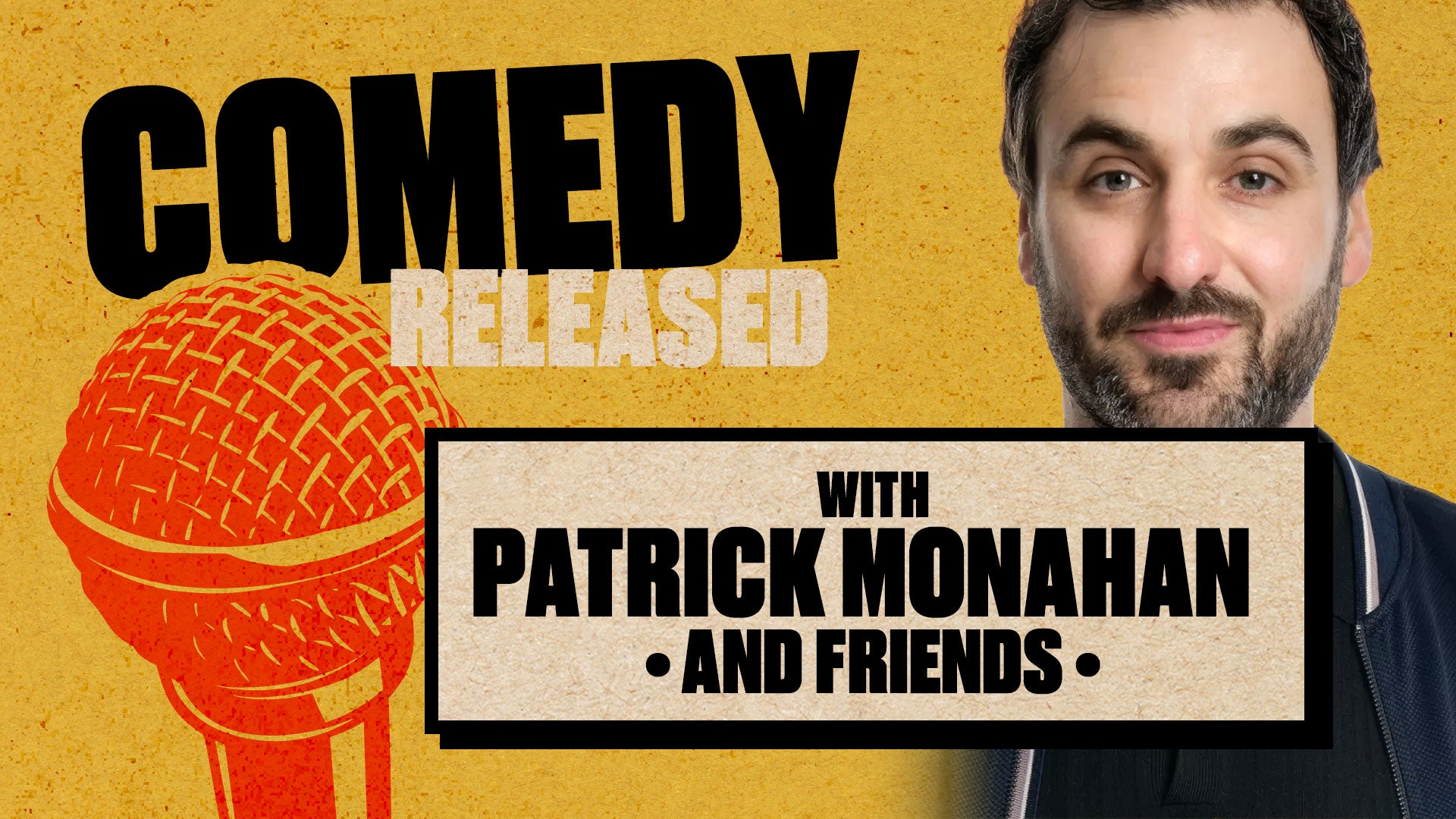 Comedy Released with Headliner Patrick Monahan– Coming to The Attic 2, Southampton-Saturday 26th September