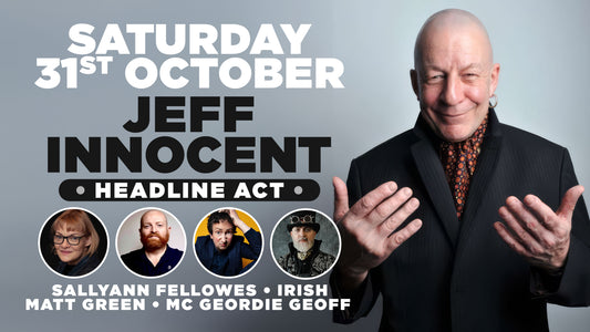 early afternoon Stand up comedy Jeff Innocent Southampton- Saturday 31st October