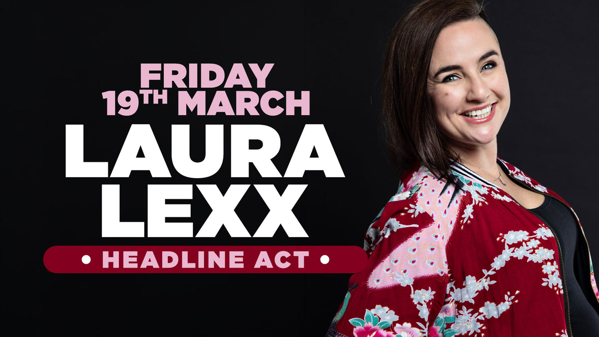 Stand up comedy in Southampton with headliner Laura Lexx