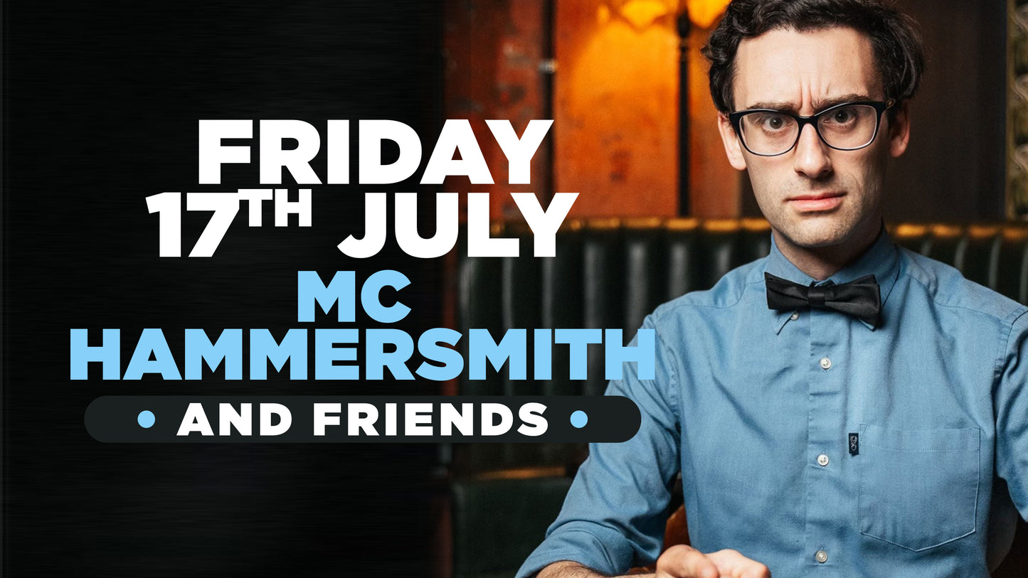 Stand up comedy in Southampton with headliner MC Hammersmith - Friday 17th July 2026