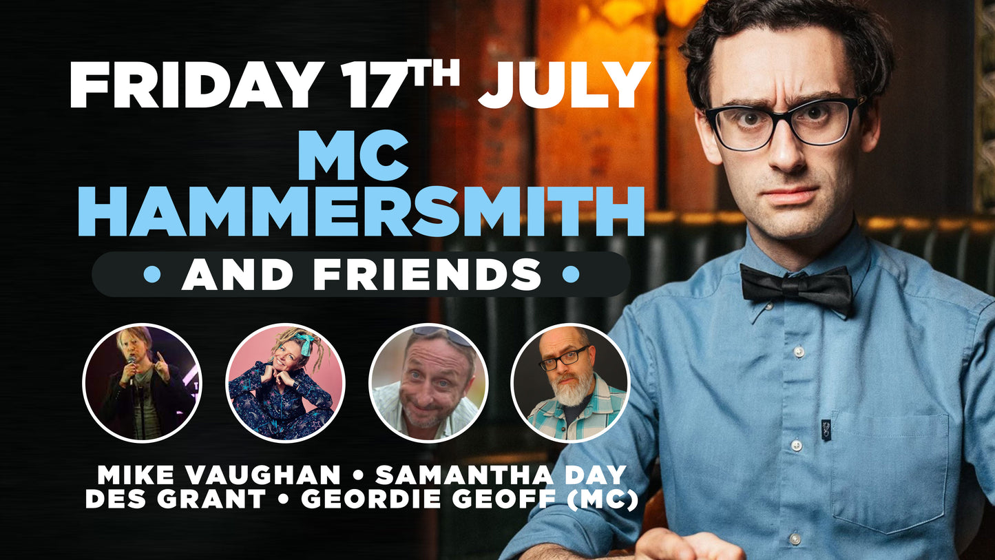 MC Hammersmith night of Stand up comedy in Southampton- Friday 17th July