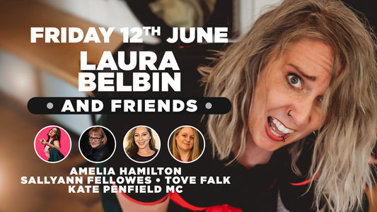 Laura Belbin Friends for a night of Stand up comedy in Southampton- Friday 12th June