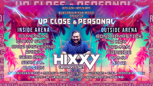 DJ HIxxy Up Close & Personal in Southampton