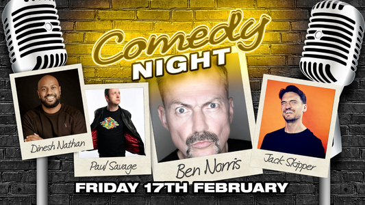 SOLD OUT - Comedy Night with Ben Norris - Friday 17th February
