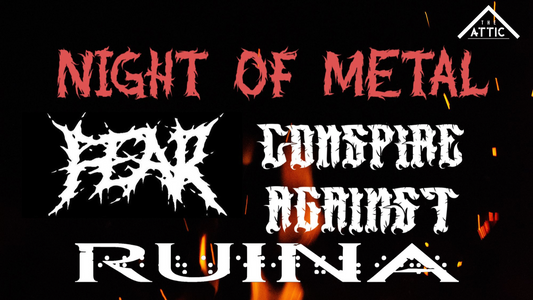 Night of Metal - FEAR - Saturday 12th November